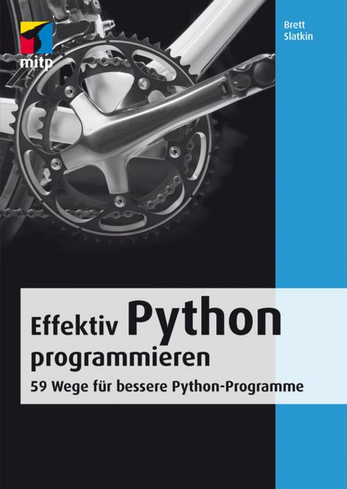 Cover of the book Effektiv Python programmieren by Brett Slatkin, MITP