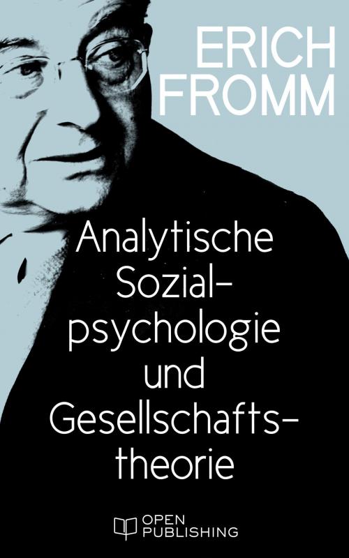 Cover of the book Analytische Sozialpsychologie und Gesellschaftstheorie by Erich Fromm, Edition Erich Fromm