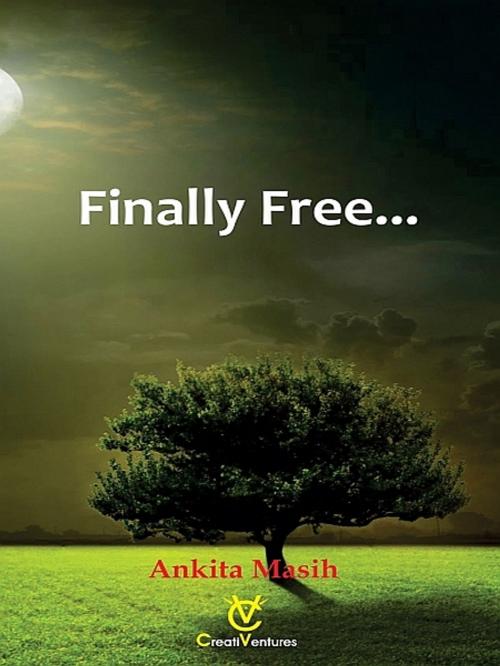 Cover of the book Finally Free by Ankita Masih, XinXii-GD Publishing