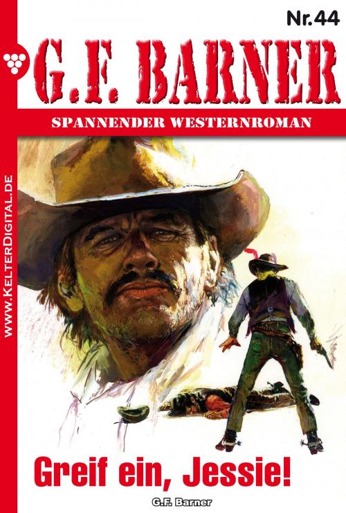 Cover of the book G.F. Barner 44 – Western by G.F. Barner, Kelter Media