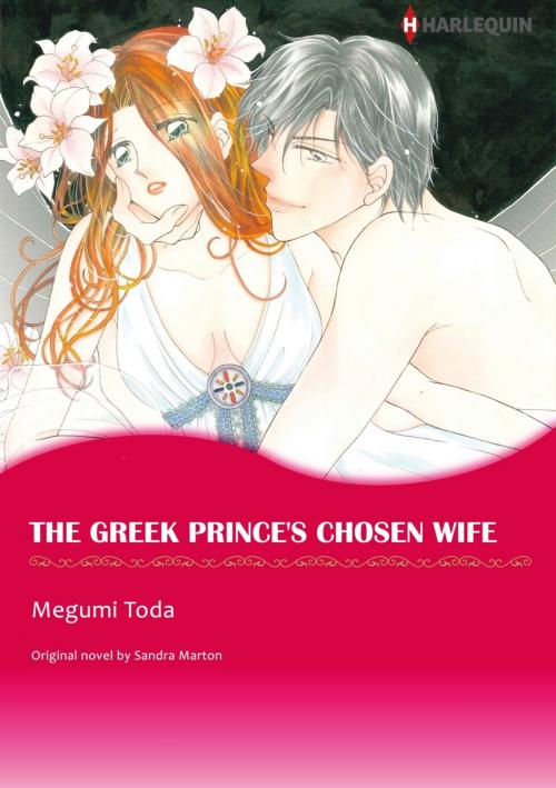 Cover of the book THE GREEK PRINCE'S CHOSEN WIFE (Harlequin Comics) by Sandra Marton, Harlequin / SB Creative Corp.