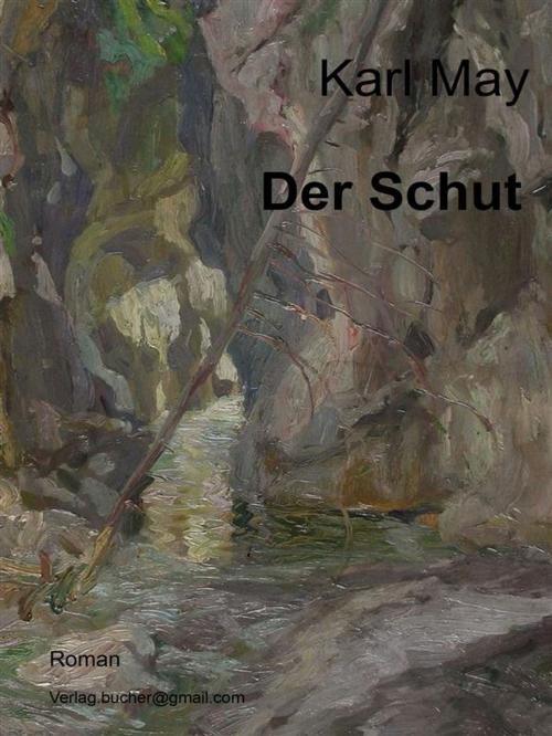 Cover of the book Der Schut by Karl May, Karl May