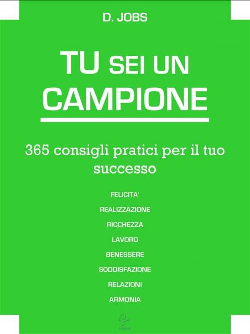 Cover of the book Tu Sei Un Campione by D. Jobs, D. Jobs