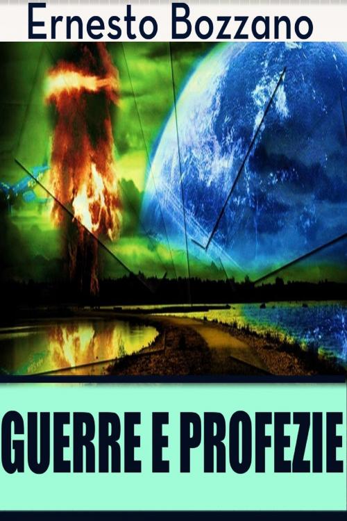 Cover of the book Guerre e profezie by Ernesto Bozzano, Anna Ruggieri