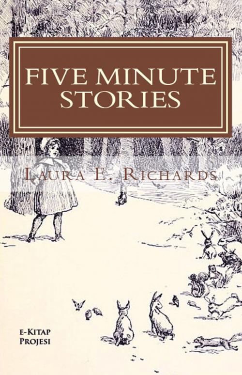 Cover of the book Five Minute Stories by Laura E. Richards, eKitap Projesi