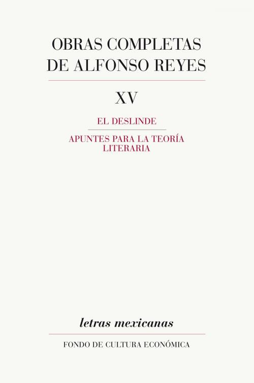Cover of the book Obras completas, XV by Alfonso Reyes, Fondo de Cultura Económica