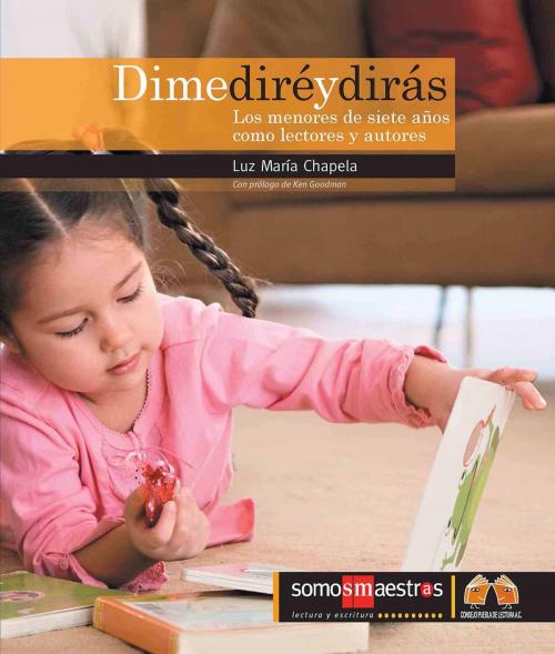Cover of the book Dime diré y dirás by Luz María Chapela, Ediciones SM