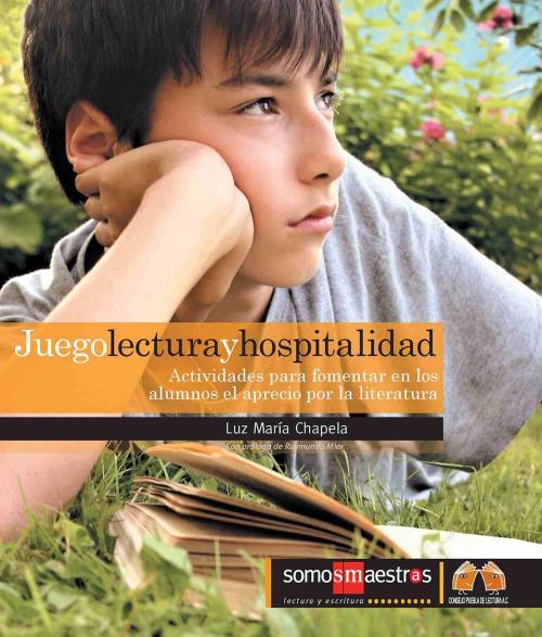 Cover of the book Juego lectura y hospitalidad by Luz María Chapela, Ediciones SM