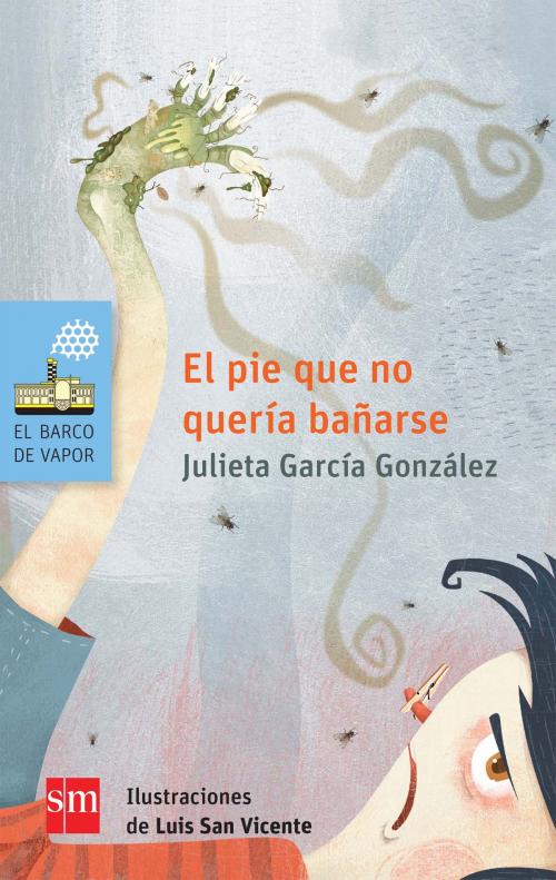 Cover of the book El pie que no quería bañarse by Julieta García González, Ediciones SM