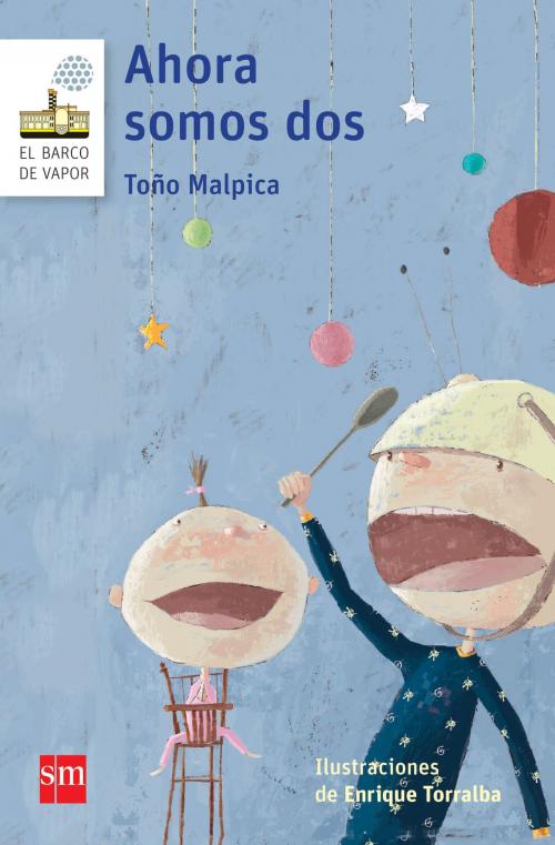 Cover of the book Ahora somos dos by Antonio Malpica, Ediciones SM