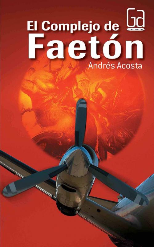 Cover of the book El complejo de Faetón by Andrés Acosta, Ediciones SM