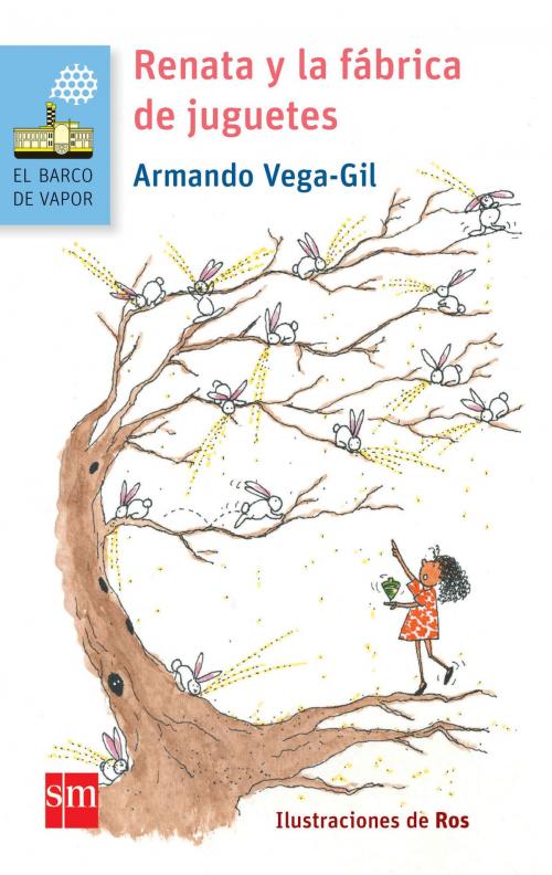 Cover of the book Renata y la fábrica de juguetes by Armando Vega-Gil, Ediciones SM