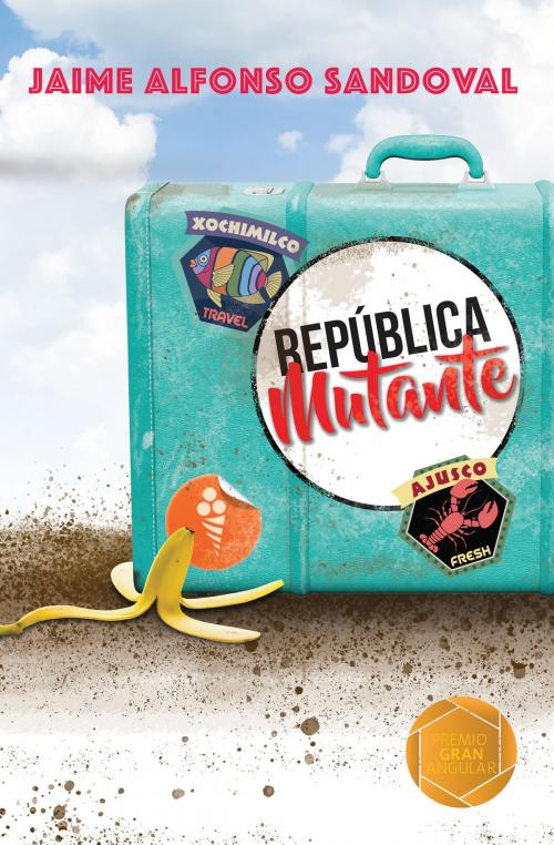 Cover of the book República mutante by Jaime Alfonso Sandoval, Ediciones SM