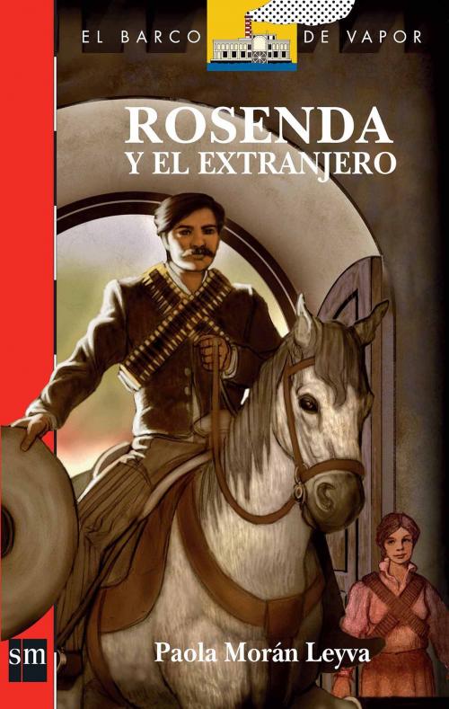 Cover of the book Rosenda y el Extranjero by Paola Morán Leyva, Ediciones SM