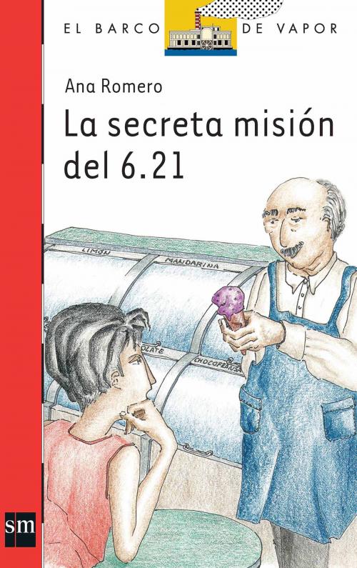 Cover of the book La secreta misión del 6.21 by Ana Romero, Ediciones SM
