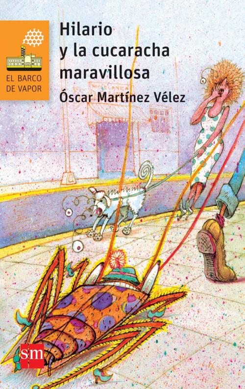 Cover of the book Hilario y la cucaracha maravillosa by Óscar Martínez Vélez, Ediciones SM
