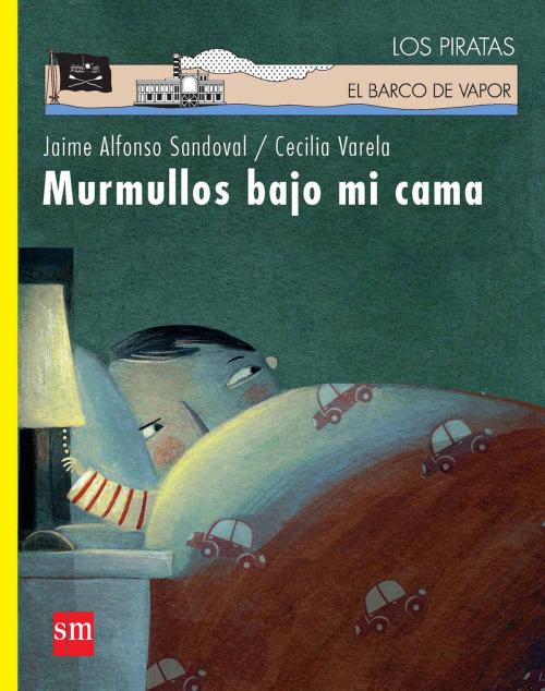 Cover of the book Murmullos bajo mi cama by Jaime Alfonso Sandoval, Ediciones SM