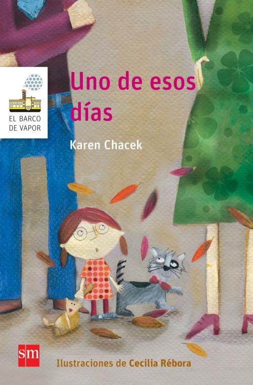 Cover of the book Uno de esos días by Karen Chacek, Ediciones SM