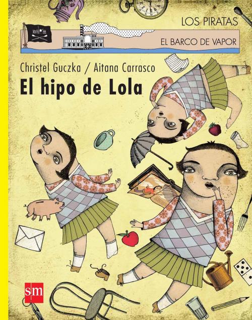 Cover of the book El hipo de Lola by Christel Guczka, Ediciones SM