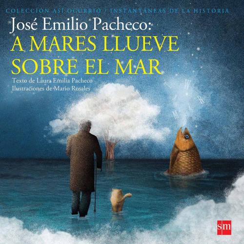 Cover of the book José Emilio Pacheco by Laura Emilia Pacheco, Ediciones SM