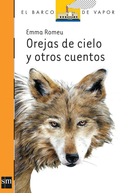 Cover of the book Orejas de cielo y otros cuentos by Emma Romeu, Ediciones SM