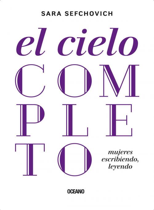 Cover of the book El cielo completo by Sara Sefchovich, Océano