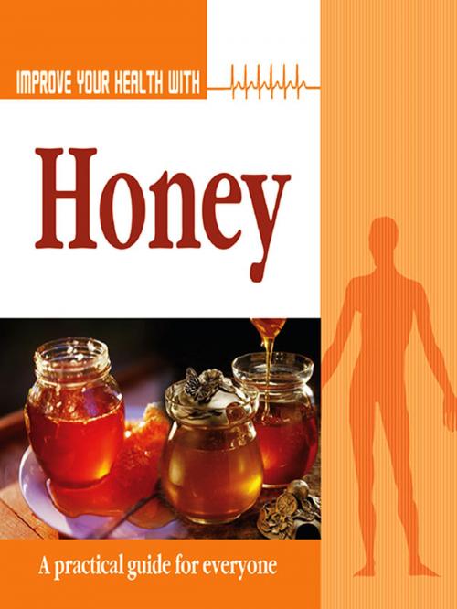 Cover of the book Improve Your Health With Honey by Rajeev Sharma, The Book Factory