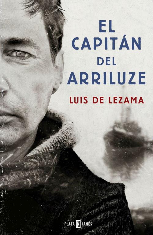 Cover of the book El capitán del Arriluze by Luis Lezama, Penguin Random House Grupo Editorial España