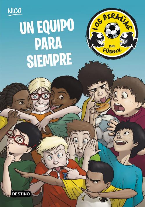 Cover of the book Un equipo para siempre by Adela Pérez Lladó, Grupo Planeta