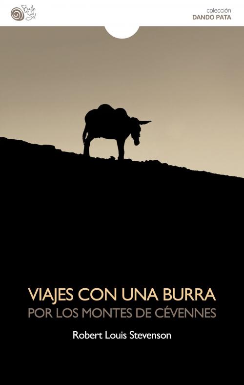 Cover of the book Viajes con una burra por los montes de Cévennes by Robert Louis Stevenson, Baile del Sol