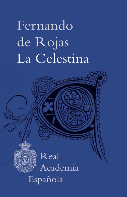 Cover of the book La Celestina (Epub 3 Fijo) by Fernando de Rojas, Círculo de Lectores