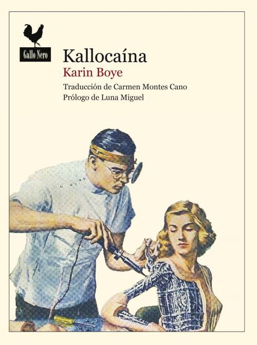 Cover of the book Kallocaína by Karin Boye, Gallo Nero Ediciones
