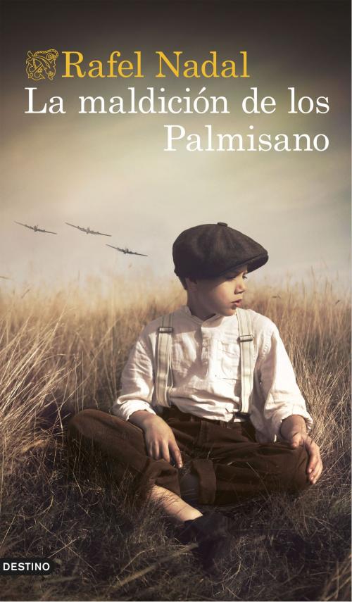 Cover of the book La maldición de los Palmisano by Rafel Nadal, Grupo Planeta