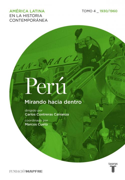 Cover of the book Perú. Mirando hacia dentro. Tomo 4 (1930-1960) by Varios Autores, Penguin Random House Grupo Editorial España