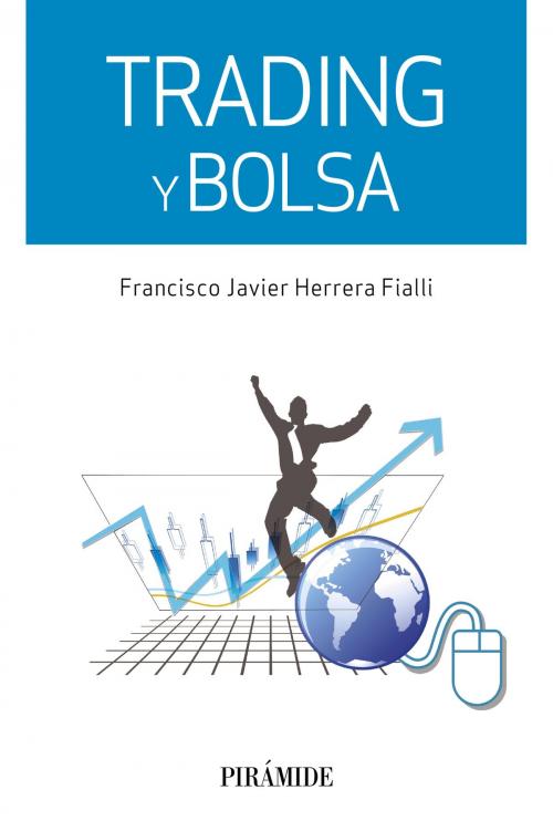 Cover of the book Trading y bolsa by Francisco Javier Herrera Fialli, Ediciones Pirámide