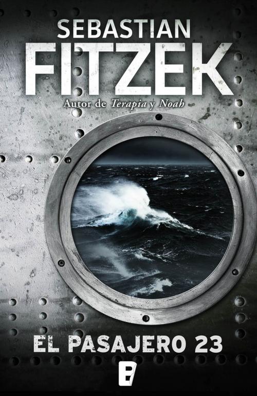 Cover of the book El pasajero 23 by Sebastian Fitzek, Penguin Random House Grupo Editorial España