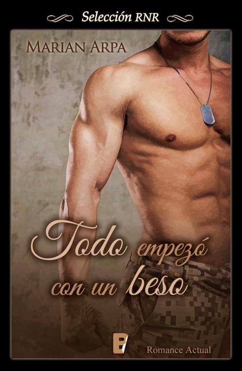 Cover of the book Todo empezó con un beso by Marian Arpa, Penguin Random House Grupo Editorial España