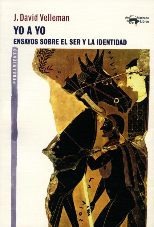 Cover of the book Yo a yo by J. David Velleman, Antonio Machado Libros