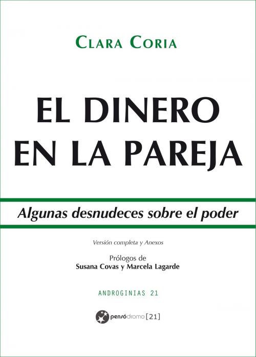 Cover of the book El dinero en la pareja by Clara Coria, Susana Covas, Marcela Lagarde, Pensódromo 21