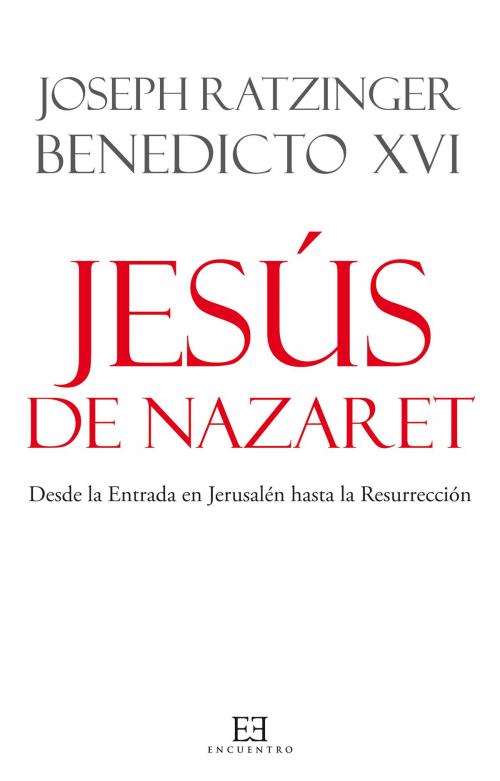 Cover of the book Jesús de Nazaret by Joseph Ratzinger, Ediciones Encuentro