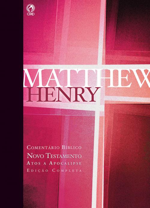 Cover of the book Comentário Bíblico - Novo Testamento Volume 2 by Mathew Henry, CPAD