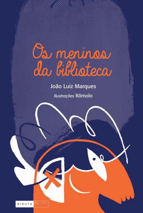 Cover of the book Os Meninos da Biblioteca by João Luiz Marques, Editora Biruta