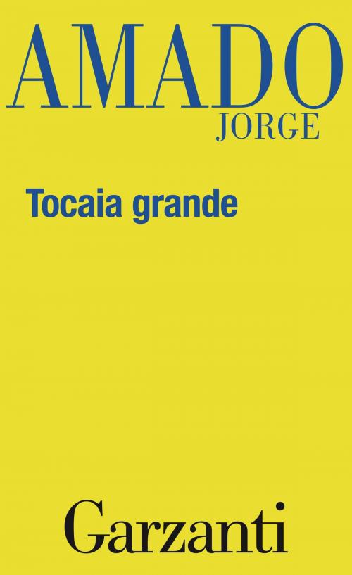 Cover of the book Tocaia grande by Jorge Amado, Garzanti