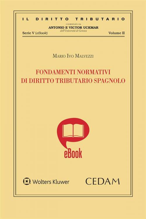 Cover of the book Fondamenti normativi di diritto tributario spagnolo by MALVEZZI MARIO IVO, Cedam