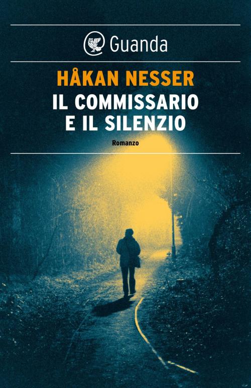 Cover of the book Il commissario e il silenzio by Håkan Nesser, Guanda