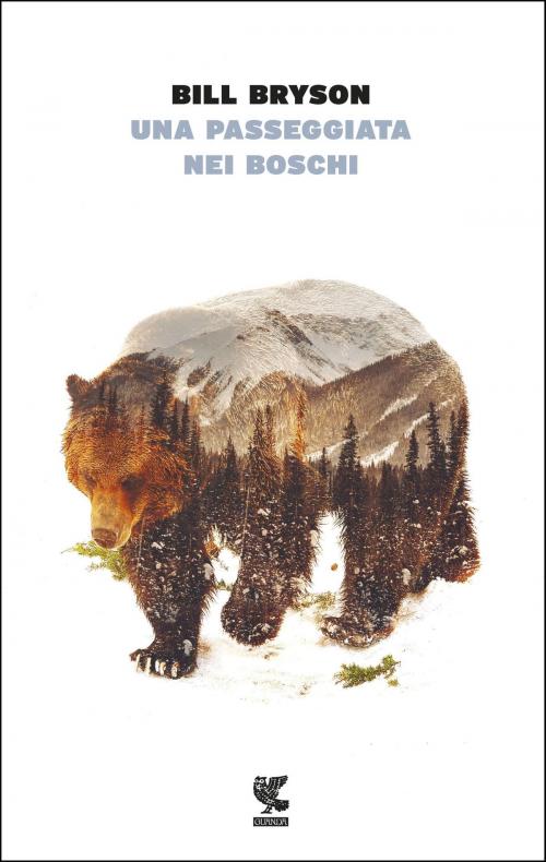 Cover of the book Una passeggiata nei boschi by Bill Bryson, Guanda