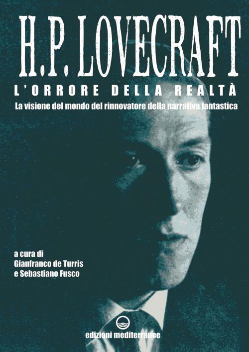 Cover of the book L'orrore della realtà by Howard Phillips Lovecraft, Edizioni Mediterranee