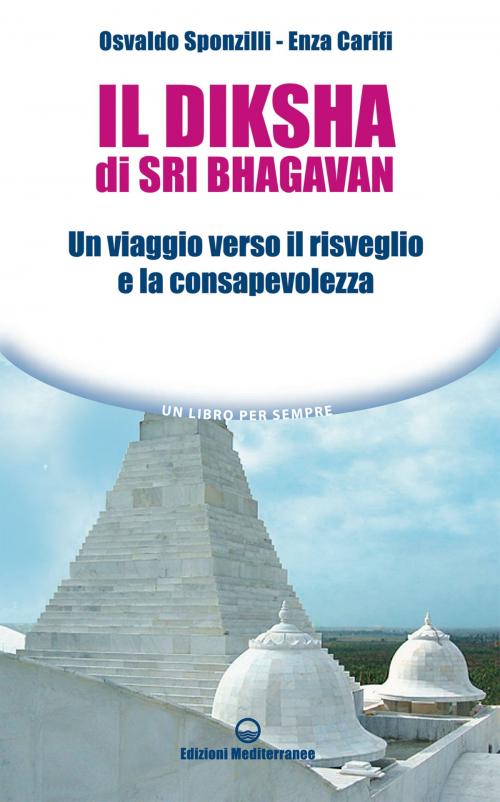 Cover of the book Il Diksha di Sri Bhagavan by Osvaldo Sponzilli, Enza Carifi, Edizioni Mediterranee