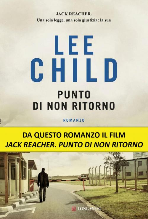 Cover of the book Punto di non ritorno by Lee Child, Longanesi