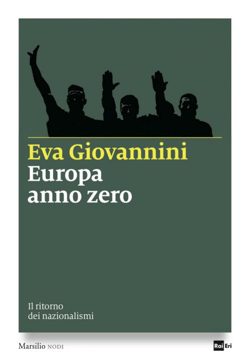 Cover of the book Europa anno zero by Eva Giovannini, Marsilio